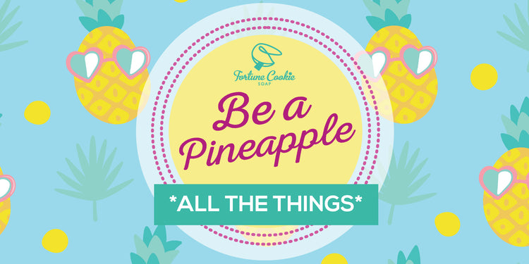 Be A Pineapple