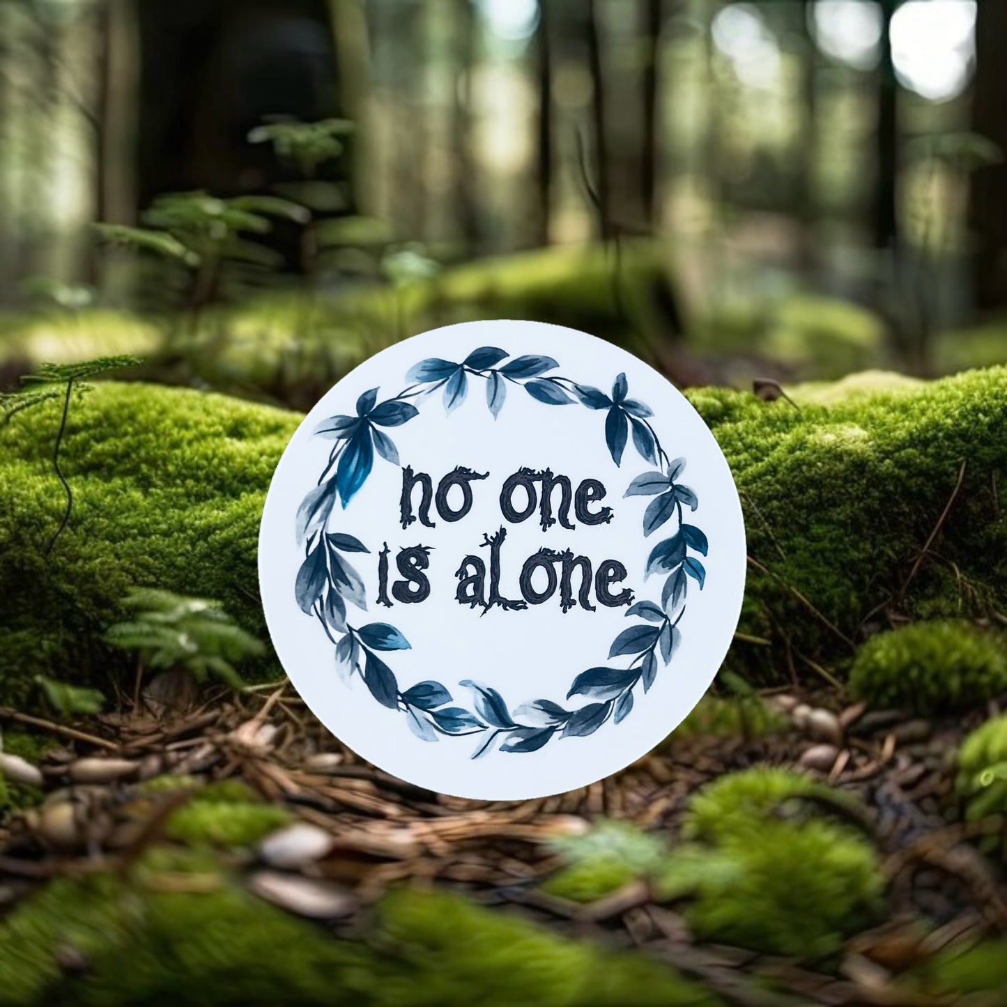 NO ONE IS ALONE Sticker