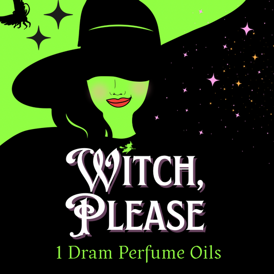 WITCH, PLEASE! Perfume Oils