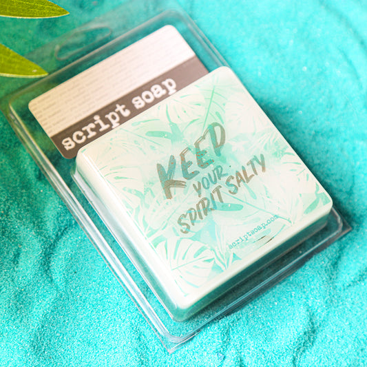 KEEP YOUR SPIRIT SALTY Script Soap